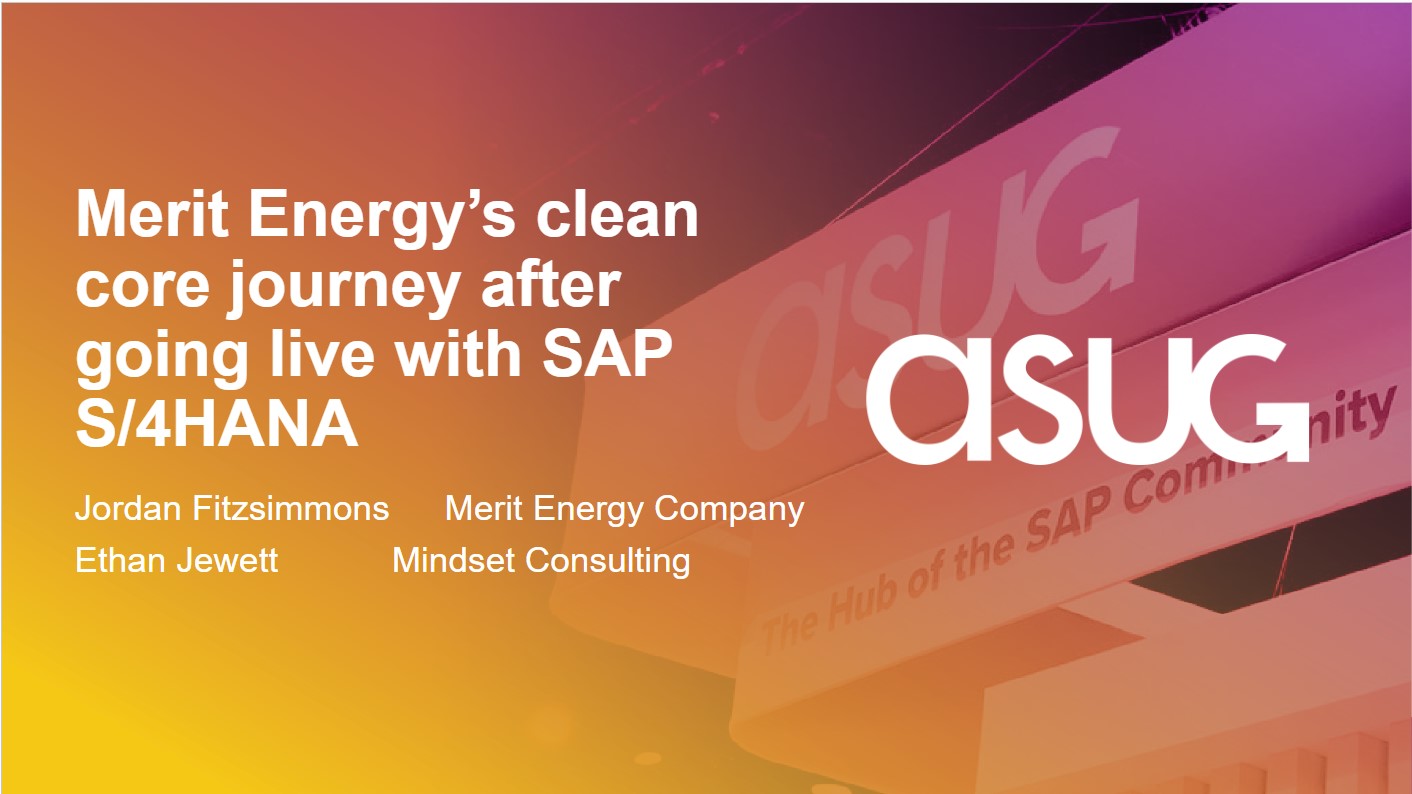 Sapphire 2024: Merit Energy’s clean core journey after going live with SAP S/4HANA